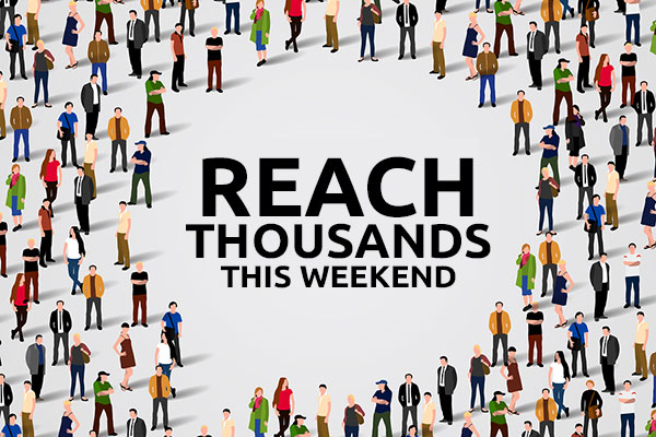 How to Reach Thousands of Potential Clients This Weekend